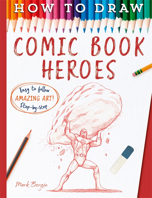 Book cover for How To Draw Comic Book Heroes