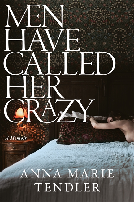 Book cover for Men Have Called Her Crazy