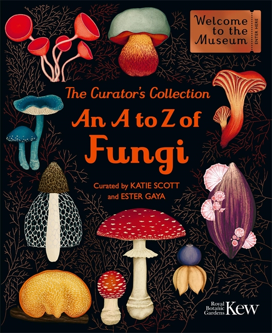 Book cover for The Curator's Collection: An A to Z of Fungi