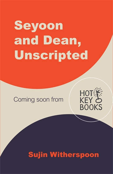 Book cover for Seyoon and Dean, Unscripted
