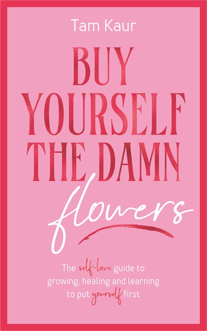 Book cover for Buy Yourself the Damn Flowers