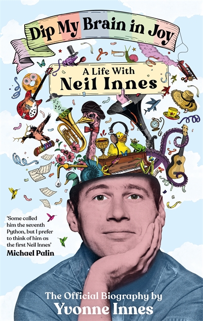 Book cover for Dip My Brain in Joy: A Life With Neil Innes