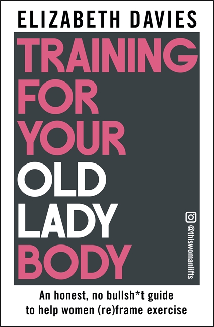 Book cover for Training For Your Old Lady Body