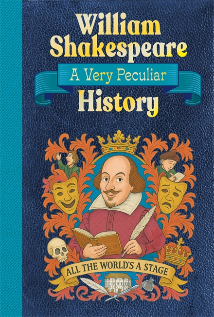 Book cover for William Shakespeare: A Very Peculiar History