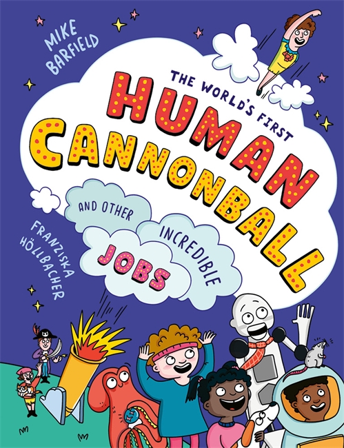 Book cover for The World's First Human Cannonball