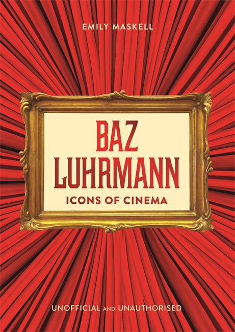 Book cover for Icons of Cinema: Baz Luhrmann