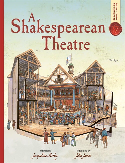 Book cover for Spectacular Visual Guides: A Shakespearean Theatre