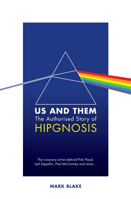 Book cover for Us and Them: The Authorised Story of Hipgnosis