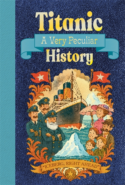 Book cover for Titanic: A Very Peculiar History